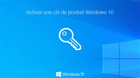 Activer la clé de Windows 10